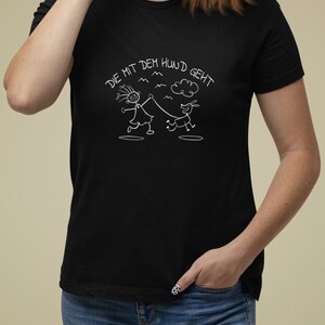 Organic cotton women's unisex T-shirt - The one that goes with the dog!