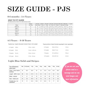May include: Size guide for pajamas, featuring measurements in centimeters for children aged 0-6 months to 9-10 years. Includes charts for weight, height, chest, and waist, plus pajama top and bottom measurements. Also includes a size chart for light blue solid and striped pajamas.