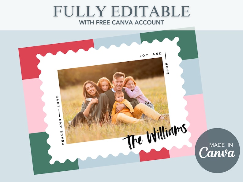 May include: A white, scalloped frame with a family photo inside. The frame is on a background of red, pink, green, and blue squares. The text "Peace and Love" is on the left side of the frame and "Joy and Hope" is on the right side. The text "The Williams" is at the bottom of the frame. The text "Made in Canva" is in the lower right corner.