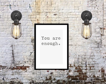 You are enough, digital print, grey's anatomy quote printable art, wall art, printable quotes, digital download.