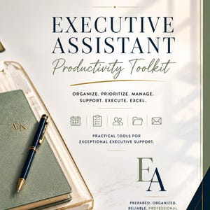 May include: A digital flyer for an Executive Assistant Productivity Toolkit featuring a sage green notebook, a black and gold pen, and a coffee cup. The text reads: Executive Assistant Productivity Toolkit, Organize. Prioritize. Manage. Support. Execute. Excel.