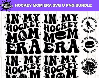 In My Hockey Mom Era SVG PNG Bundle, Hockey Mom SVG, Hockey Mom Shirt svg, Mom Era svg,  Hockey Lover, Sports Mom Era svg,