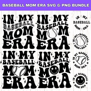 In My Baseball Mom Era SVG PNG Bundle, Baseball Mom SVG, Baseball Mom Shirt svg, Mom Era svg,  Baseball Lover, Sports Mom Era svg,