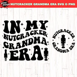 Na Minha Era Quebra-Nozes Vovó SVG PNG, Quebra-Nozes PNG, Na Minha Era Quebra-Nozes png, Dança de Natal svg, Balé Quebra-Nozes svg, Presente Quebra-Nozes,