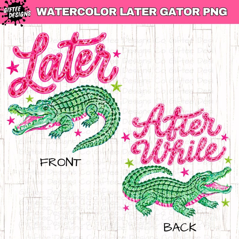 Alligator Script Later Gator PNG, After While Crocodile PNG, Funny Gator Sublimation ...