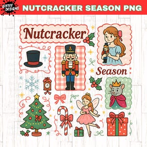 May include: A collection of Christmas-themed illustrations, including a nutcracker, Christmas tree, fairy, and a girl holding a nutcracker. The words "Nutcracker Season PNG" are at the top. The illustrations are in a cartoon style.