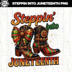 Steppin' into Juneteenth png, cowgirl-laarzen png, Boots on the ground, Juneteenth png, zwarte cowgirl, Afro-Amerikaans, Coquette png,