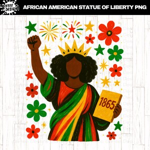 Estátua da Liberdade afro-americana PNG, Juneteenth PNG, Mulher negra png, 1865 PNG, História negra png, Boho floral png, Liberdade png,