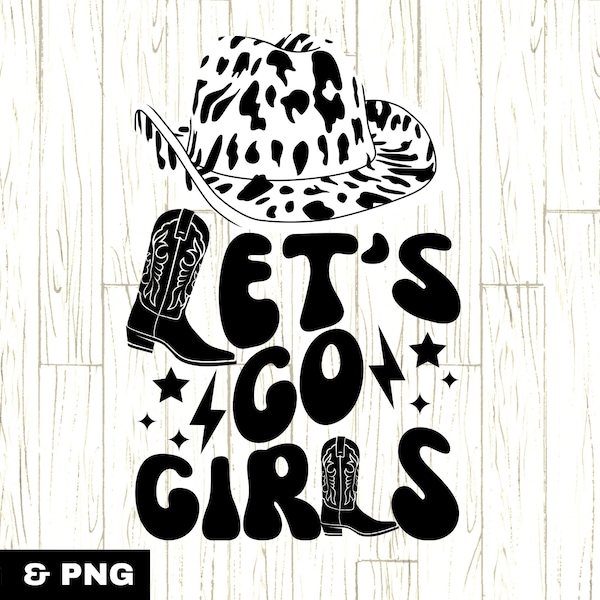 Let's Go Girls SVG, SVG de cow-girl rétro, Western Designs svg, svg Western Quotes, Shania svg, chapeau de cow-girl svg, svg de bachelorette de cow-girl,