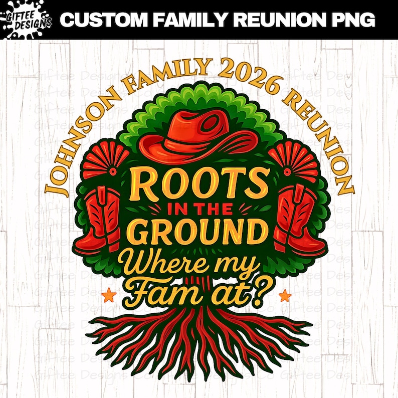 Custom Family Reunion 2026 png, Roots In The Ground PNG, Where My Fam At, Black Family, Boots On The Ground png, Family Tree png, image 1