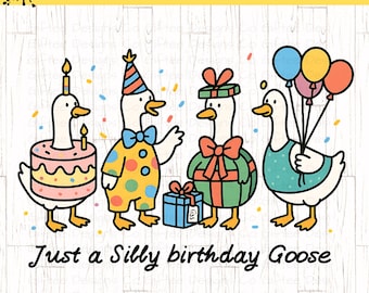 Birthday Goose PNG, Silly Goose png, Birthday Shirt png, Birthday png Design, Funny Goose png, Funny birthday gift, Goose Birthday Card png,