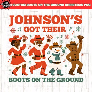 May include: A festive graphic featuring four dancing characters: a woman, Santa Claus, a snowman, and a gingerbread man, all wearing cowboy hats and boots. The text reads "Johnson's Got Their Boots on the Ground" with musical notes and snowflakes.