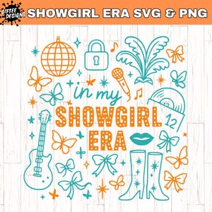 Showgirl SVG PNG, In My Showgirl Era SVG, Concert Shirt Design, Life svg, Hand Drawn Doodles, Vintage Shirt Design,