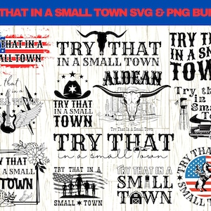 Versuchen Sie das in einer Kleinstadt SVG PNG Bundle, Country-Musik-Shirt SVG, Jason Aldean SVG, Patriotische Png-Bundle, Country-Musik Sublimation