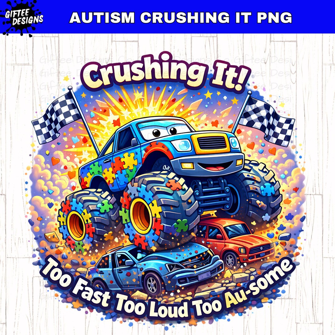 Autism Monster Truck PNG, Crushing It Shirt Design, Puzzle Truck ...