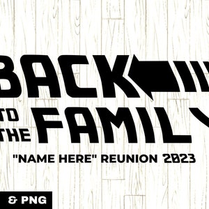 Family Reunion SVG, Matching Family Shirt svg, Family Gathering svg, Reunion Shirt Design, Family Get Together svg, 2023 Family Reunion svg