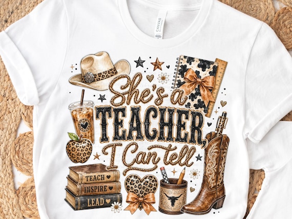 She's a Teacher I Can Tell PNG, Western Teacher Sublimation, Cowgirl Teacher Shirt PNG, Boho Leopard Back to School Teacher Design
