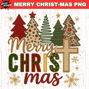 May include: A festive Christmas-themed PNG design featuring a collection of Christmas trees in various styles, a cross, and snowflakes. The words "Merry Christ-mas" are prominently displayed in a stitched, layered design with red, green, and gold colors.