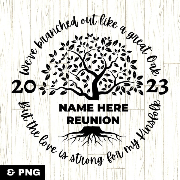 Family Reunion Shirt SVG, Family Reunion 2023, Family Reunion Tree svg, Family Quote svg, Family Shirt Custom Design, Tree with roots PNG