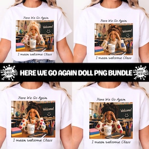 Back To School Teacher PNG Bundle, Funny Doll Face Meme png, First Day of School Shirt Design, Funny Teacher Life Sublimation,