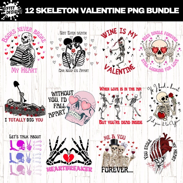 Skeleton Valentine PNG BUNDLE, Funny Valentine's png, Valentine's Day Shirt Designs, Anti Valentine Skeleton, Skull png, Love Skeleton png