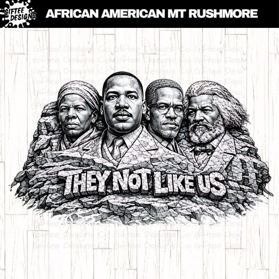 African American Mount Rushmore PNG, Black History Not like Us png, Civil Rights Shirt Design, Juneteenth Sublimation
