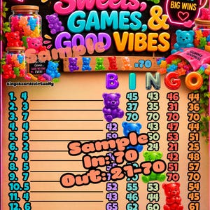 May include: A digital bingo game card featuring the text Sweets, GAMES, & GOOD VIBES, decorated with colorful gummy bear illustrations, jars of candy, and a BINGO grid with numbers. The design includes neon-style accents and a light brown background.