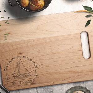 Boat gifts Boat accessories Home is where the anchor drops Personalized engraved cutting board Boat decor Nautical sailing gift Boating gift