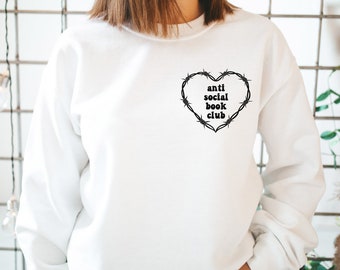 Anti Social Book Club Sweatshirt, Buch-Liebhaber-Geschenk, Bücherwurm Geschenk, lustiges Lese Sweatshirt, Buch Sweatshirt