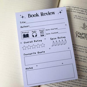 May include: A white printable book review template with black text and icons. The template includes sections for title, author, overall rating, favourite quote, notes, date started, date finished, physical copy, audiobook, ebook, and spice rating.
