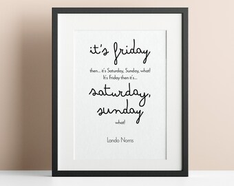 Lando Norris 'It's Friday Then' Print: F1 Racing Wall Art
