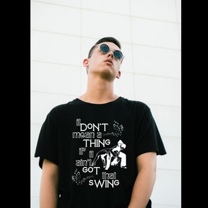 It Dont Mean A Thing If It Aint Got That Swing Lyric Tshirt, Ella Fitzgerald, Duke Ellington, Jazz Music Jazz Shirt, Gift for Music Lovers