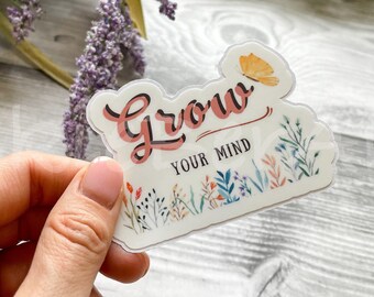 Motivational and Inspirational Waterproof Sticker, Encouraging and Uplifting Sticker, Positive Floral Sticker for Motivation and Support