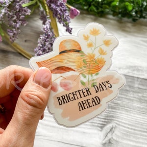Motivational and Inspirational Waterproof Sticker, Encouraging and Uplifting Sticker, Positive Floral Sticker for Motivation and Support