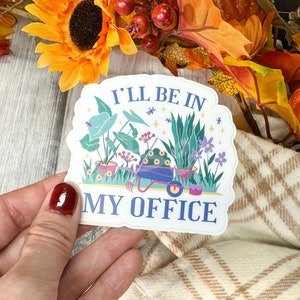 Funny Houseplants Growing Waterproof Sticker, Gardener Humor Sticker, Flowers and Houseplants Stickers, Gardening Sticker, Florist Sticker