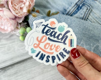 Inspirational Teacher Sticker, Waterproof Vinyl Decal