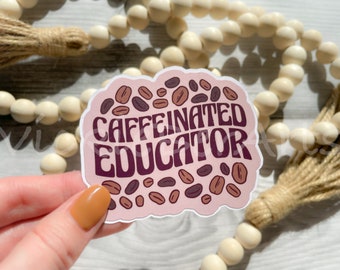 Teacher Coffee Humor Waterproof Sticker, Cute Sticker for an Educator, Sticker for a Tutor, Classroom Sticker with a Funny Saying