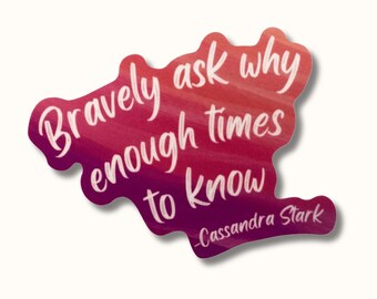 Pregunta con valentía por qué BeMo Sticker