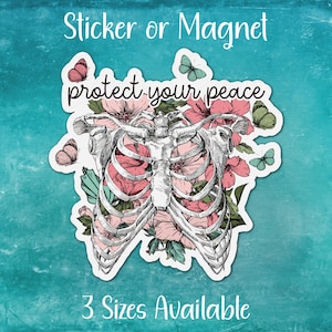 Protect Your Peace, Pink Floral Skeleton Sticker or Magnet | Motivational Quote, Mental Health Matters, Butterflies, Flowers