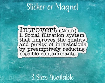 Introvert Definition, Funny Sarcastic Sticker or Magnet | Social Filtration System, Reduce Contaminants in Interactions, Sarcasm, Humor