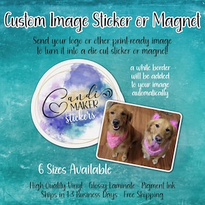 May include: Custom image sticker or magnet with a watercolor background and a white border. The text "Candi Maker Stickers" is in the center of the image. Two dogs are shown in the bottom right corner of the image.