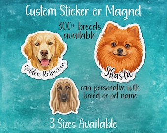 Custom Dog Breed Sticker or Magnet | More than 300 Dog Breeds | Personalization Available