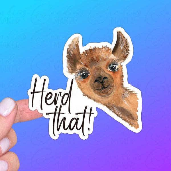 Herd That, Funny Alpaca Sticker or Magnet | Llama Gift for Animal Pun Lover, Pet Parent, Mom, Dad, Farm