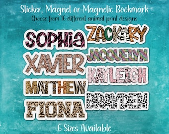Animal Print Custom Name Sticker, Magnet or Magnetic Bookmark | Leopard, Cheetah, Tiger, Deer, Snake, Giraffe, Zebra | Personalized Gift