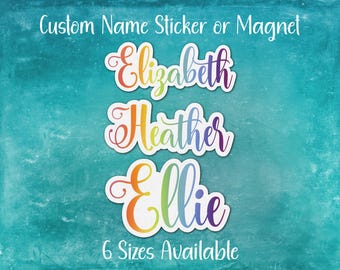 Custom Rainbow Name Sticker or Magnet | Back to School, Locker Decoration, Party Favor, Personalized Shower Gift, Baby Name