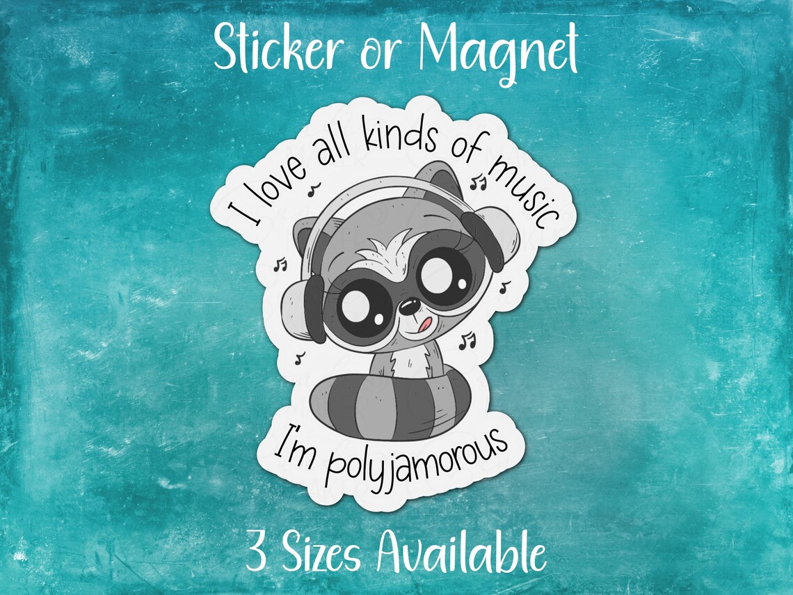 I Love All Kinds of Music, I'm Polyjamorous, Funny Racoon Sticker or ...