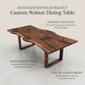 Könnte beinhalten: Ein handgefertigter Esstisch aus massivem Walnussholz mit organischer Baumkante und einem massiven Walnussgestell. Der Text lautet: HANDCRAFTED SOLID WALNUT, Custom Walnut Dining Table, ORGANIC LIVE EDGE, SOLID WALNUT BASE, ONE-OF-A-KIND GRAIN.