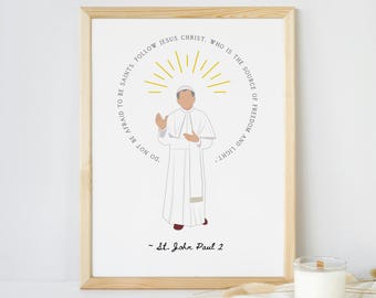 St. John Paul II Print: Catholic Home Decor, Saint Quote (Digital Download)