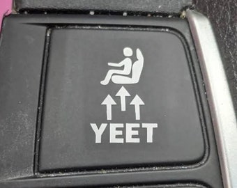 YEET button decal sticker for blank buttons. Fits Civic, 86, Wrangler, and other cars!