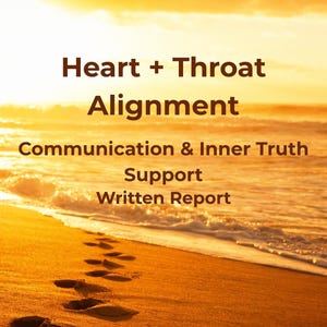 May include: A beach scene at sunset with the text "Heart + Throat Alignment" and "Communication & Inner Truth Support Written Report." Footprints lead toward the ocean. The image has warm, golden tones.